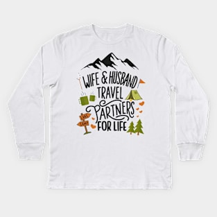 Wife & Husband Travel Partners For Life Honeymoon Outdoor Kids Long Sleeve T-Shirt